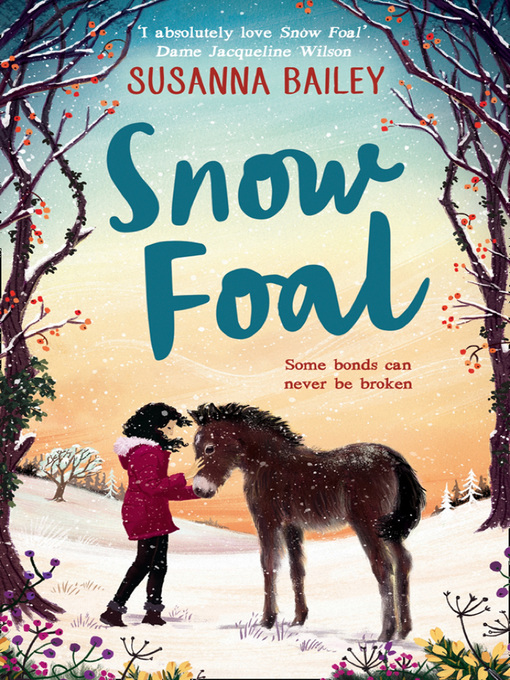 Title details for Snow Foal by Susanna Bailey - Available
